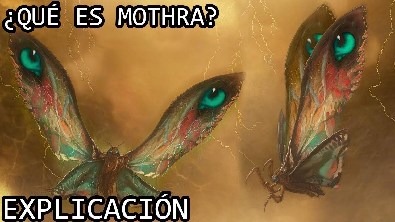 &iquest;Qu&eacute; es Mothra? EXPLICACI&Oacute;N | Mothra (La Reina de los Monstruos) del Monsterverse EXPLICADA