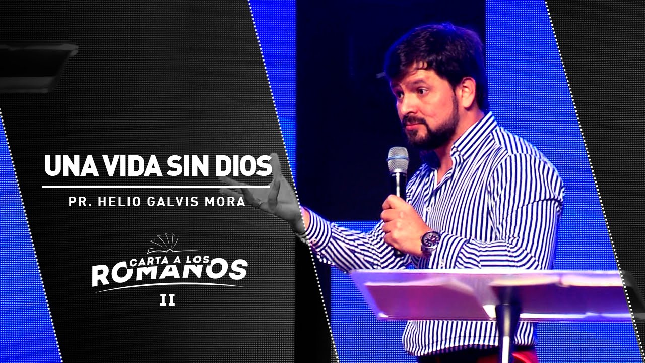 Carta a los Romanos II  - Una vida sin Dios