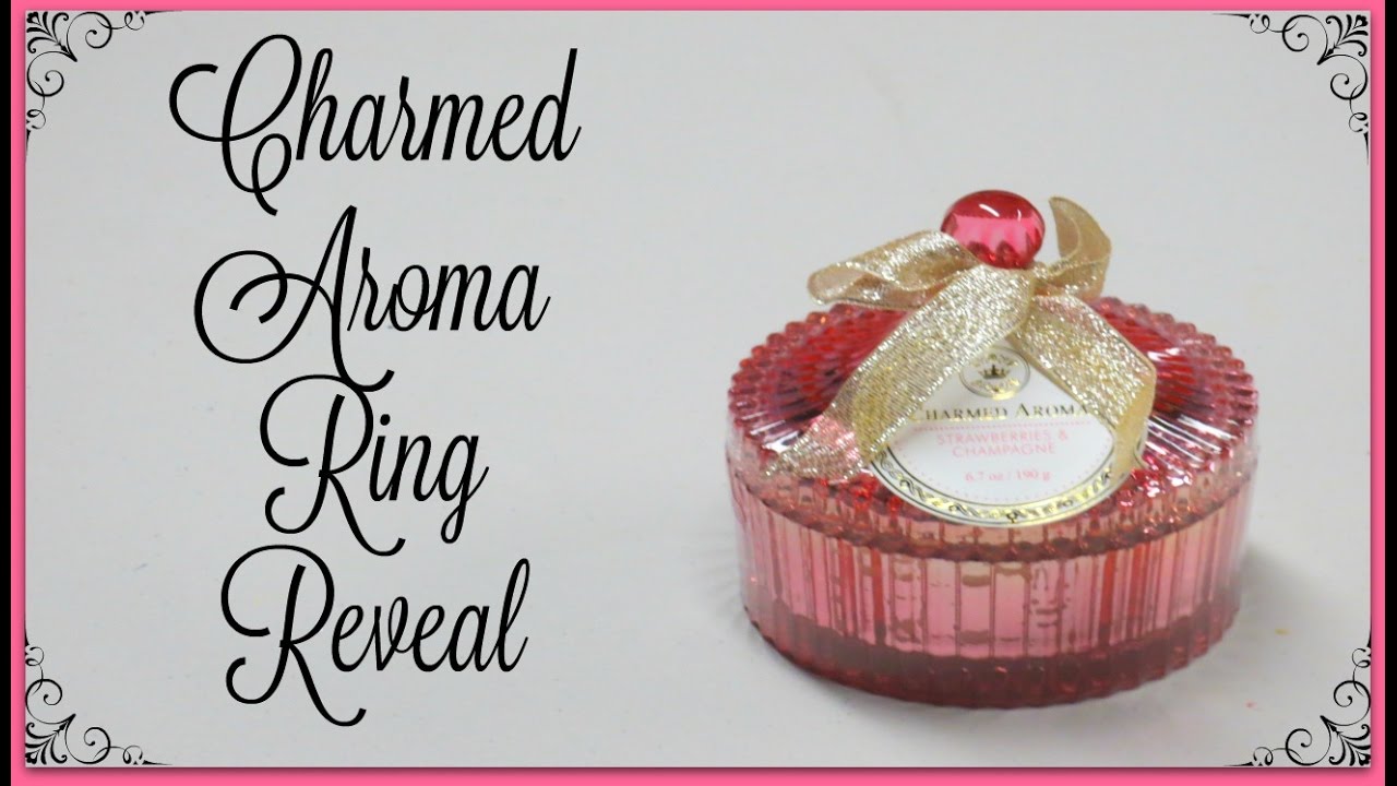 Charmed Aroma Ring Reveal - $200 Winner!!
