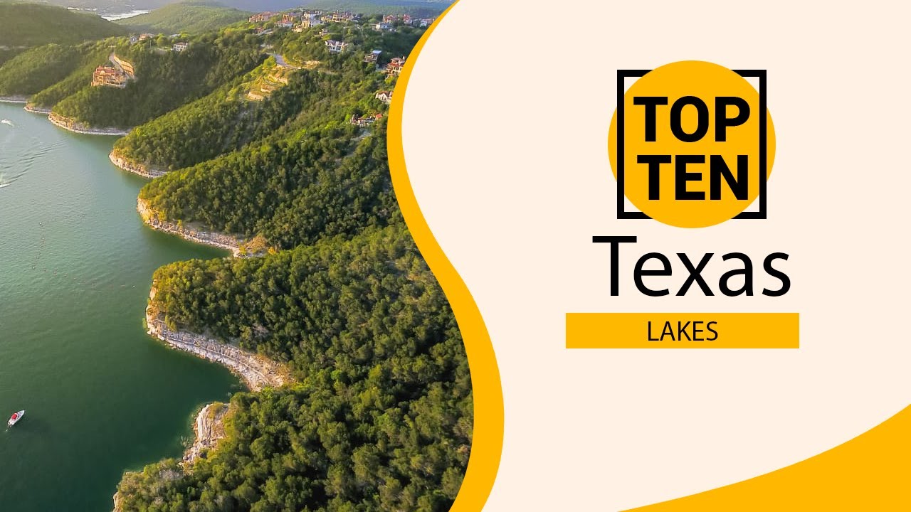 Top 10 Best Lakes to Visit in Texas | USA - English