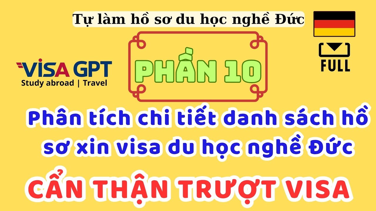 Phân tích chi tiết danh sách hồ sơ xin visa du học nghề Đức | Thủ tục từng bước và chi phí | P10