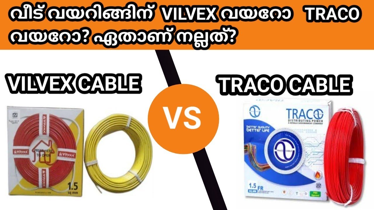 Vilvex cable vs Traco cable which is better for house wiring 