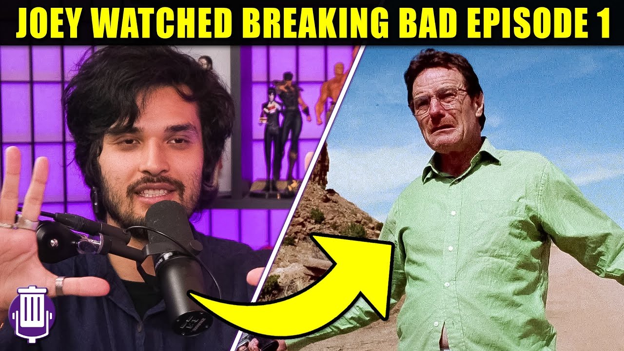 We Forced Joey to Watch Breaking Bad