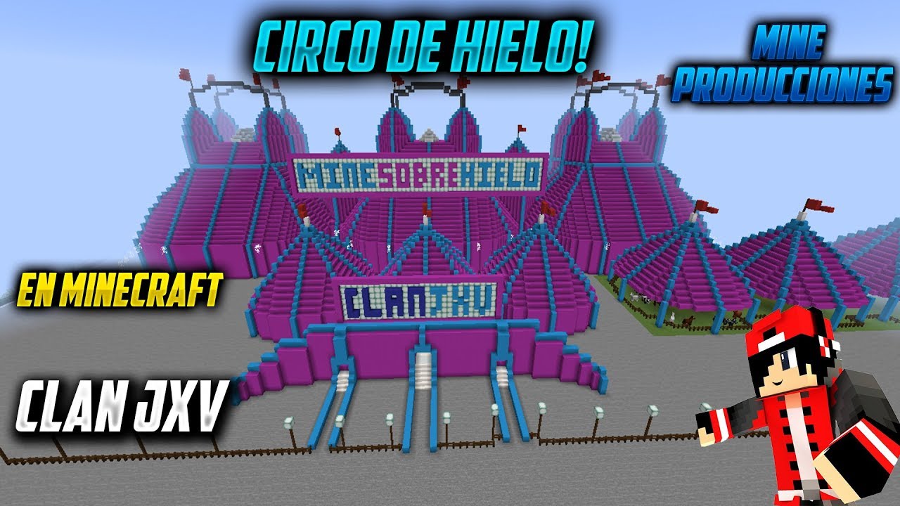 CIRCO EN MINECRAFT CLAN JXV
