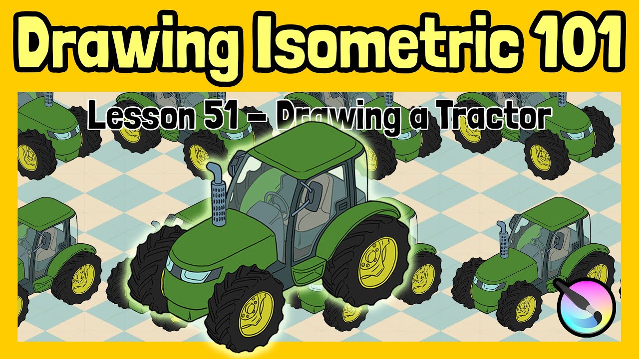 Lesson 51 - Agriculture - Drawing a Tractor in isometric perspective