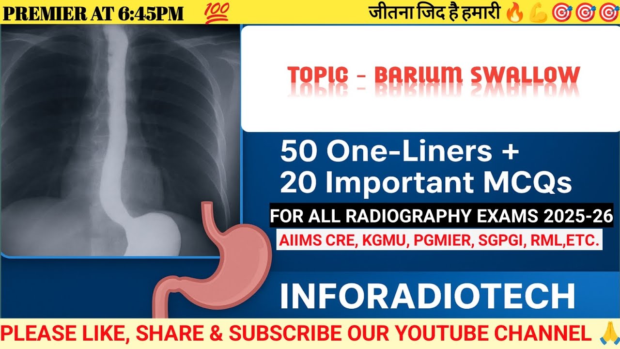 Barium Swallow | 50 One-Liners & 20 MCQs with Explanations | Radiography Exam Preparation 2025 |