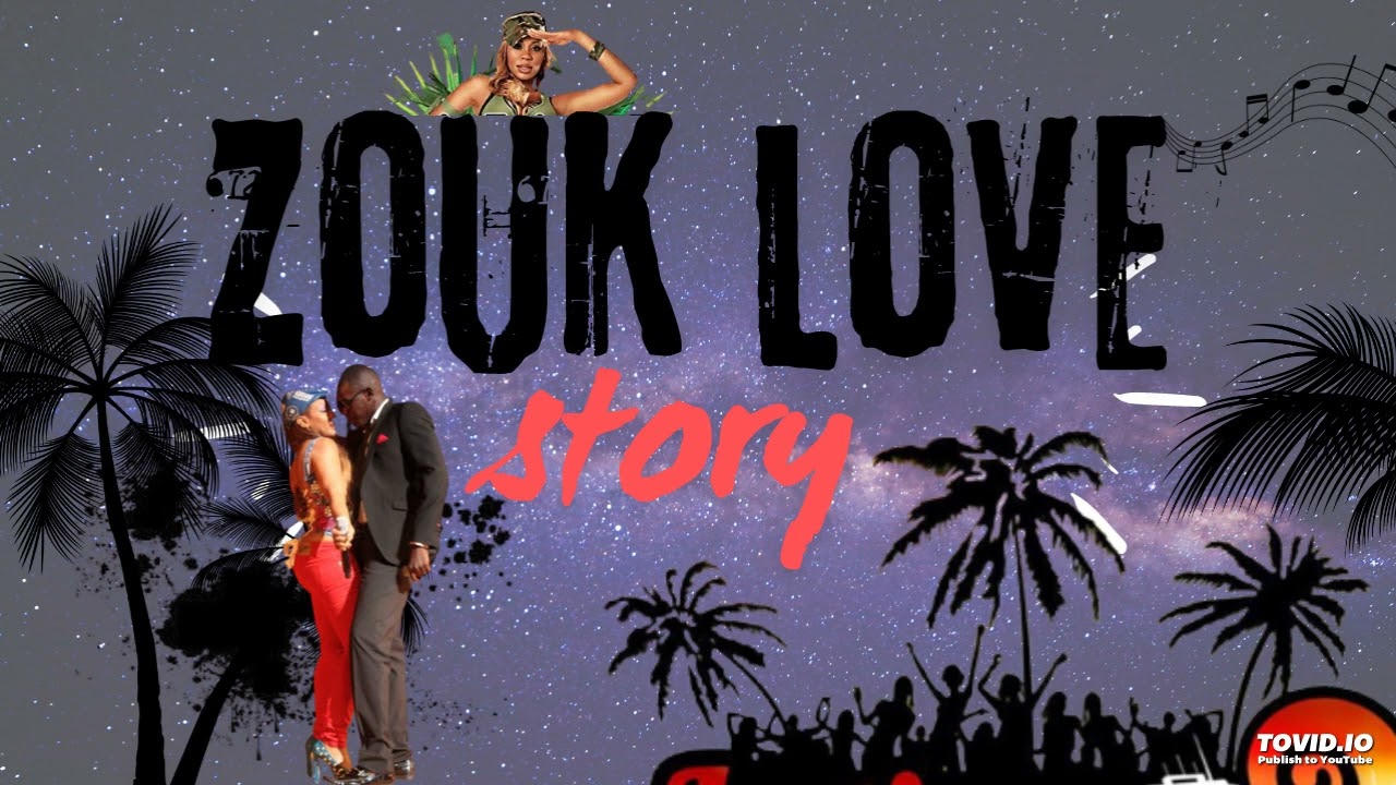 ZOUK LOVE STORY