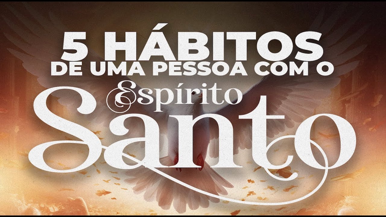 5 HÁBITOS DE UMA PESSOA COM O ESPÍRITO SANTO | BISPO MARCIO CAROTTI