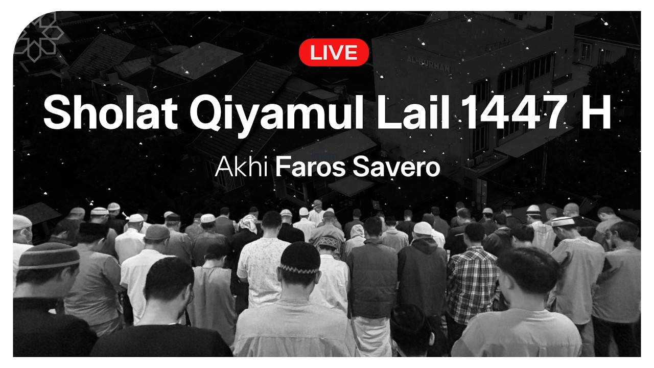 Sholat Qiyamul Lail malam ke - 25 - Akh. Faros Savero - Masjid Al Burhan Surabaya