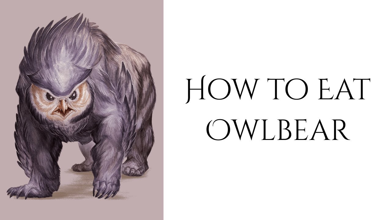 How to Eat Owlbear