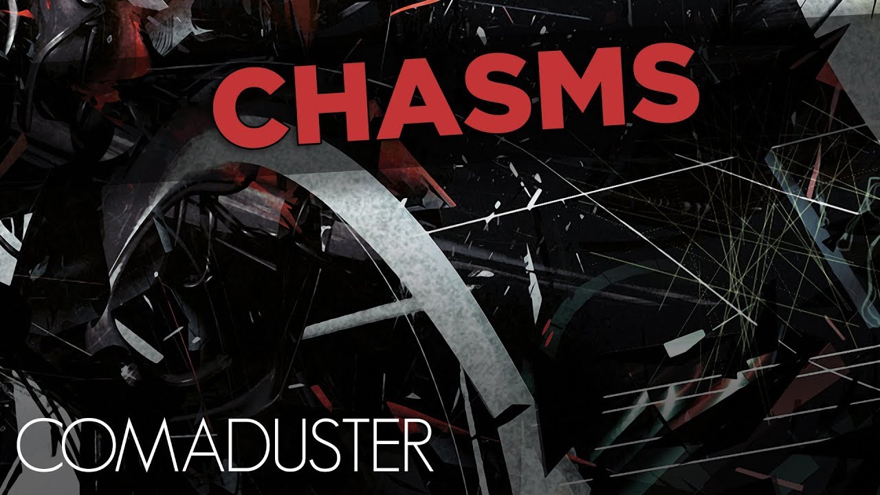 Comaduster - Chasms [FiXT Labs]
