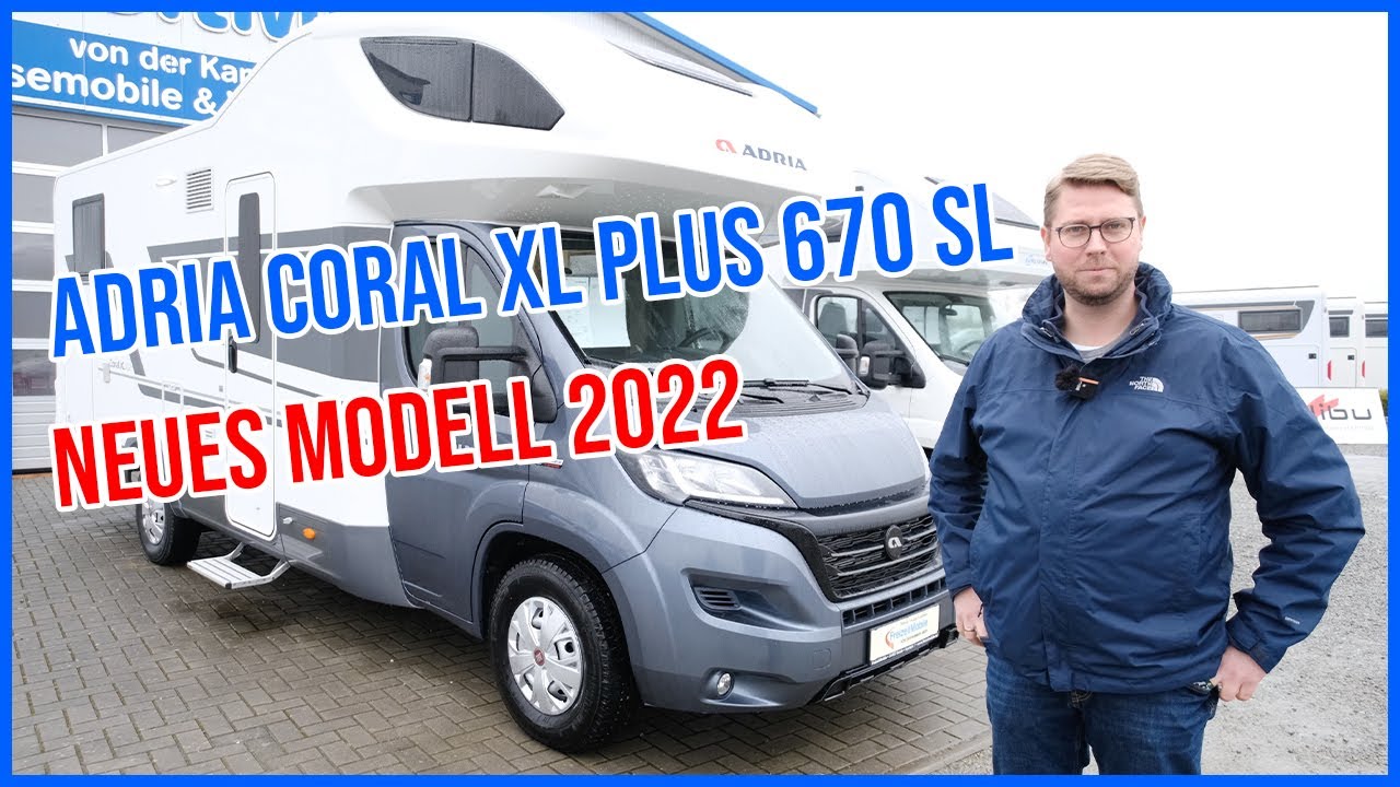 Adria Coral XL Plus 670 SL Modell 2022 - Reisemobil für die ganze Familie