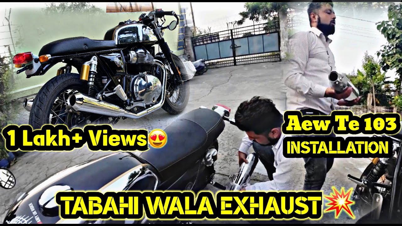 Finally Found Continental GT 650 Best Exhaust in 2022 | AEW TE 103 Exhaust💥| Full Installation |