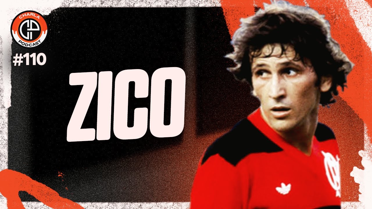 CHARLA #110 - Zico