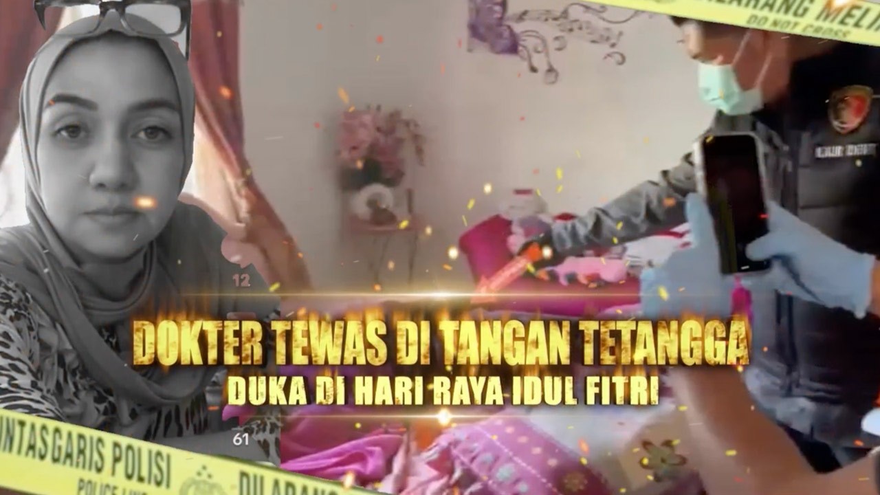 Dokter Tewas di Tangan Tetangga: Duka di Hari Raya Idul Fitri | Berita Utama Kriminal