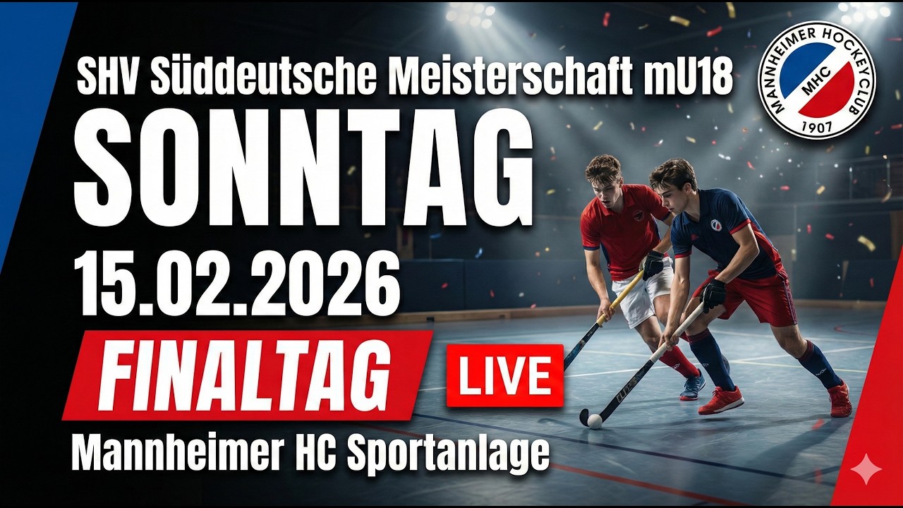 MHC TV | Süddeutsche Meisterschaft | Halle männliche U18 | Sonntag 15.02.2026