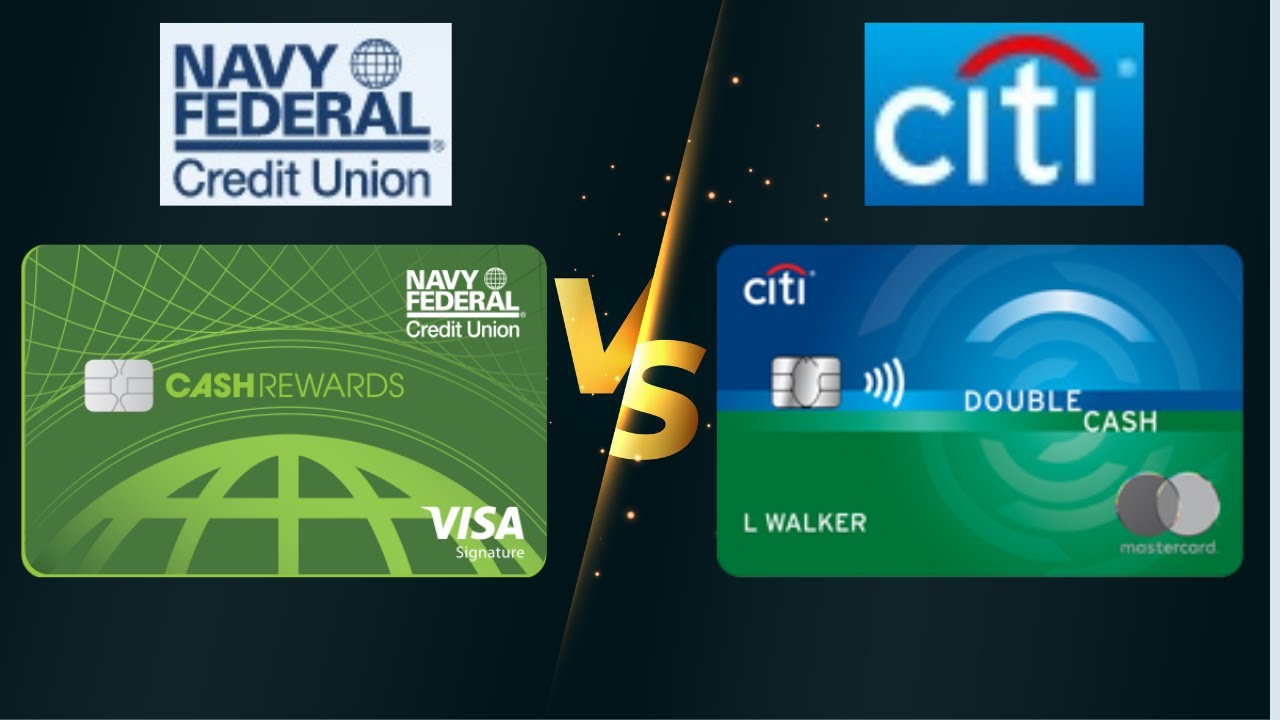 Navy Federal Cash Rewards vs Citi Double Cash Credit Card