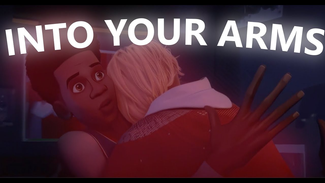 MILES 💕 GWEN EDIT - INTO YOUR ARMS ❤️