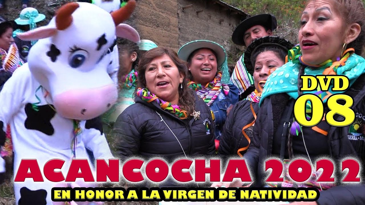 ❤️✅ACANCOCHA 2022  Fiesta en Honor a la Virgen de Natividad FAM AGUILAR  HUANUQUEÑO  CALERO  DVD 08