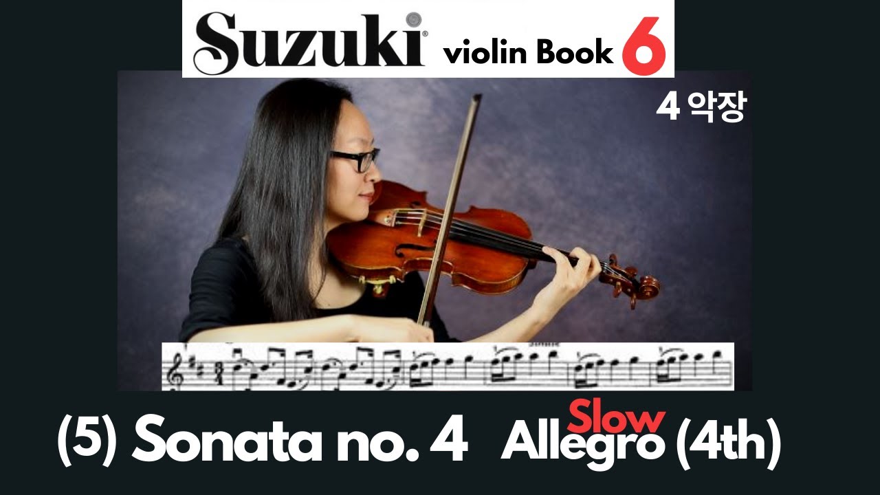 [Suzuki Violin Book 6] 5. Handel Sonata no. 4 Allegro | 4th (Slow), 헨델 소나타 4번4악장 (느린템포),스즈키 바이올린 6권
