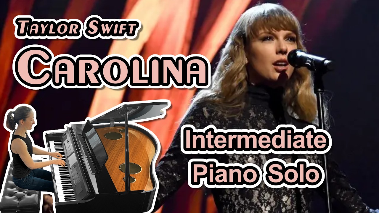Carolina (Taylor Swift) - Intermediate Piano Sheet Music