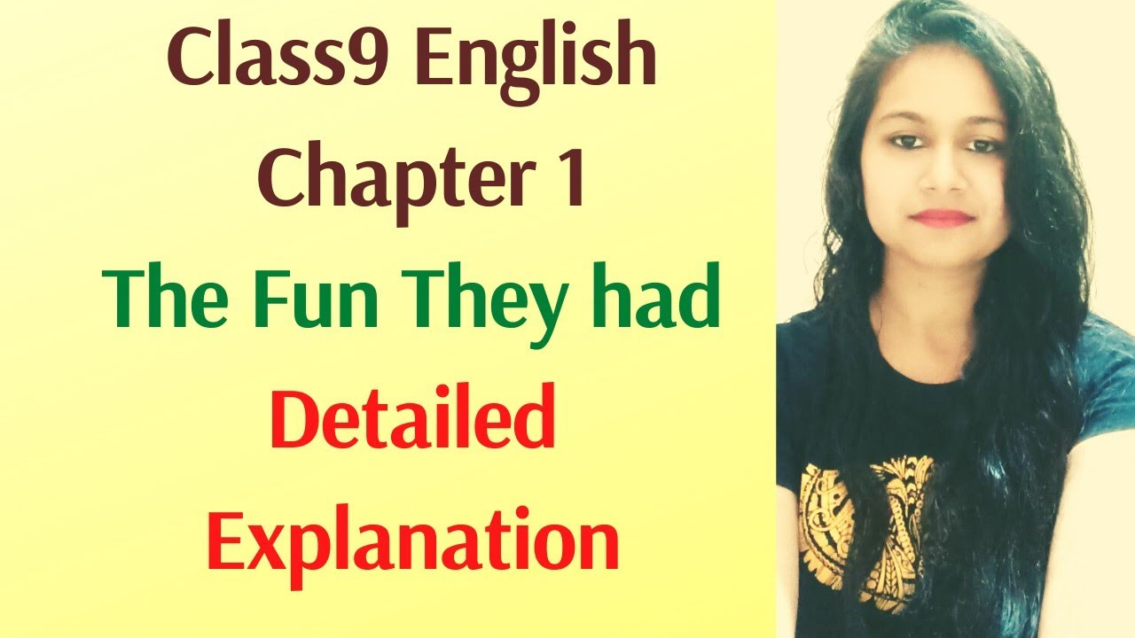 Class 9th The fun they had chapter 1 full explaination हिंदी में