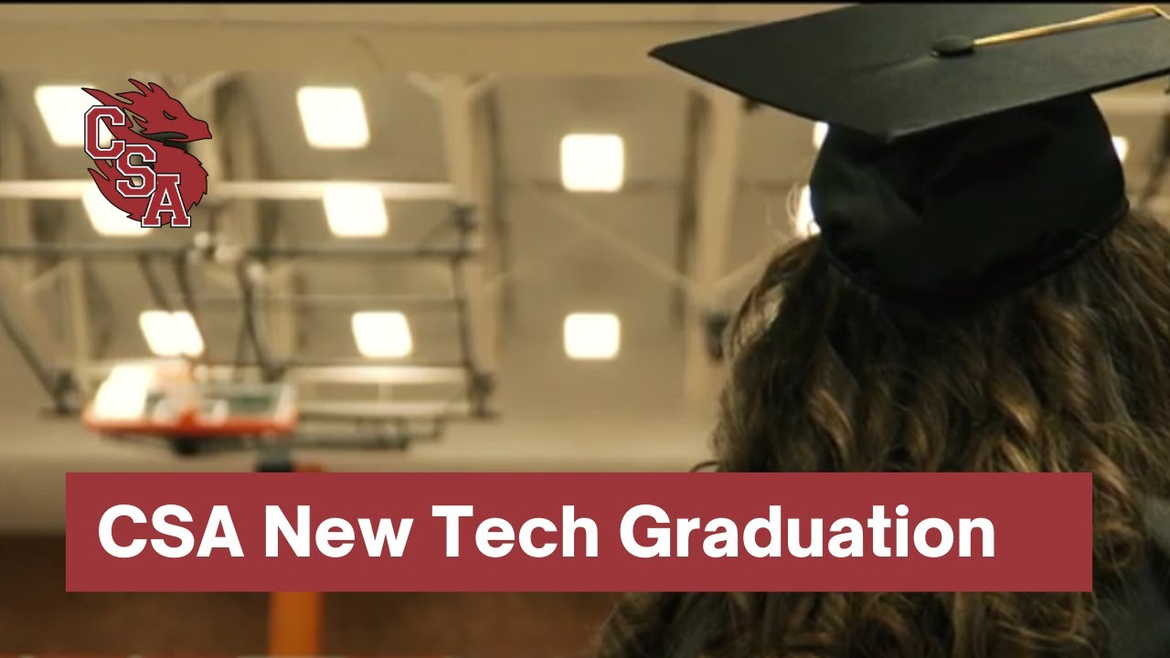 2021 CSA New Tech Graduation