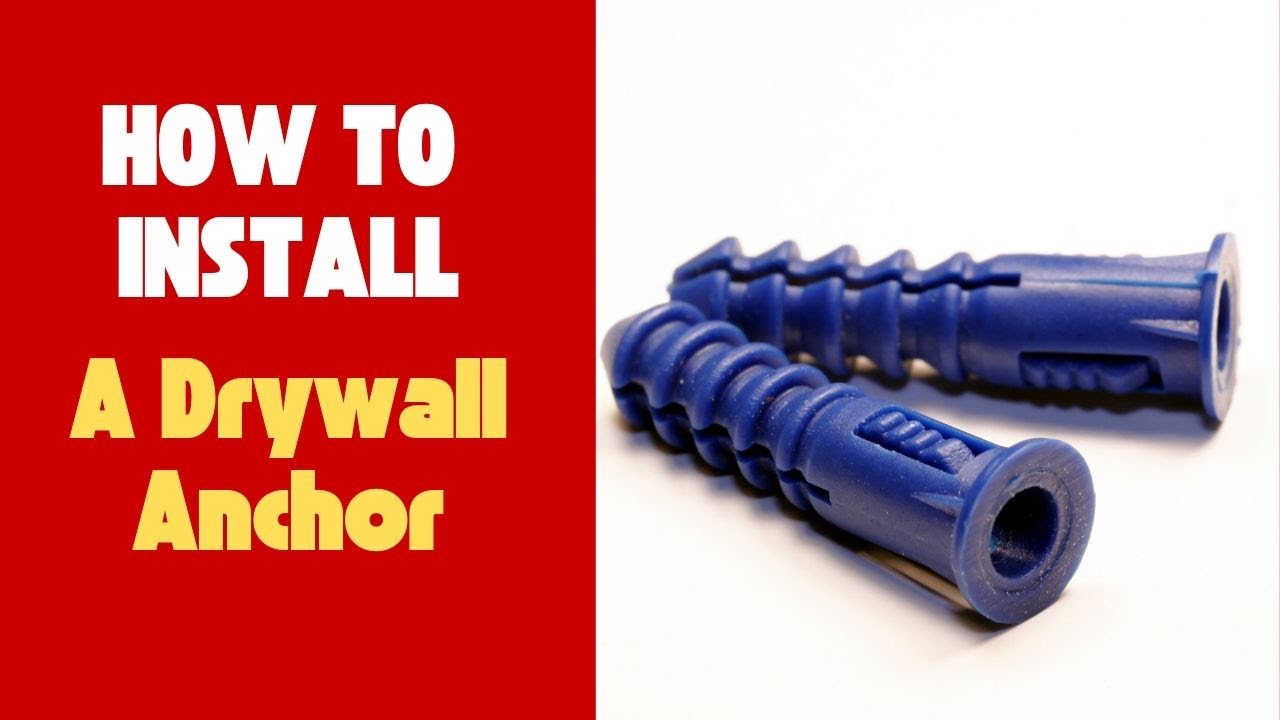 How to Install a Drywall Anchor | Quick & Easy Guide