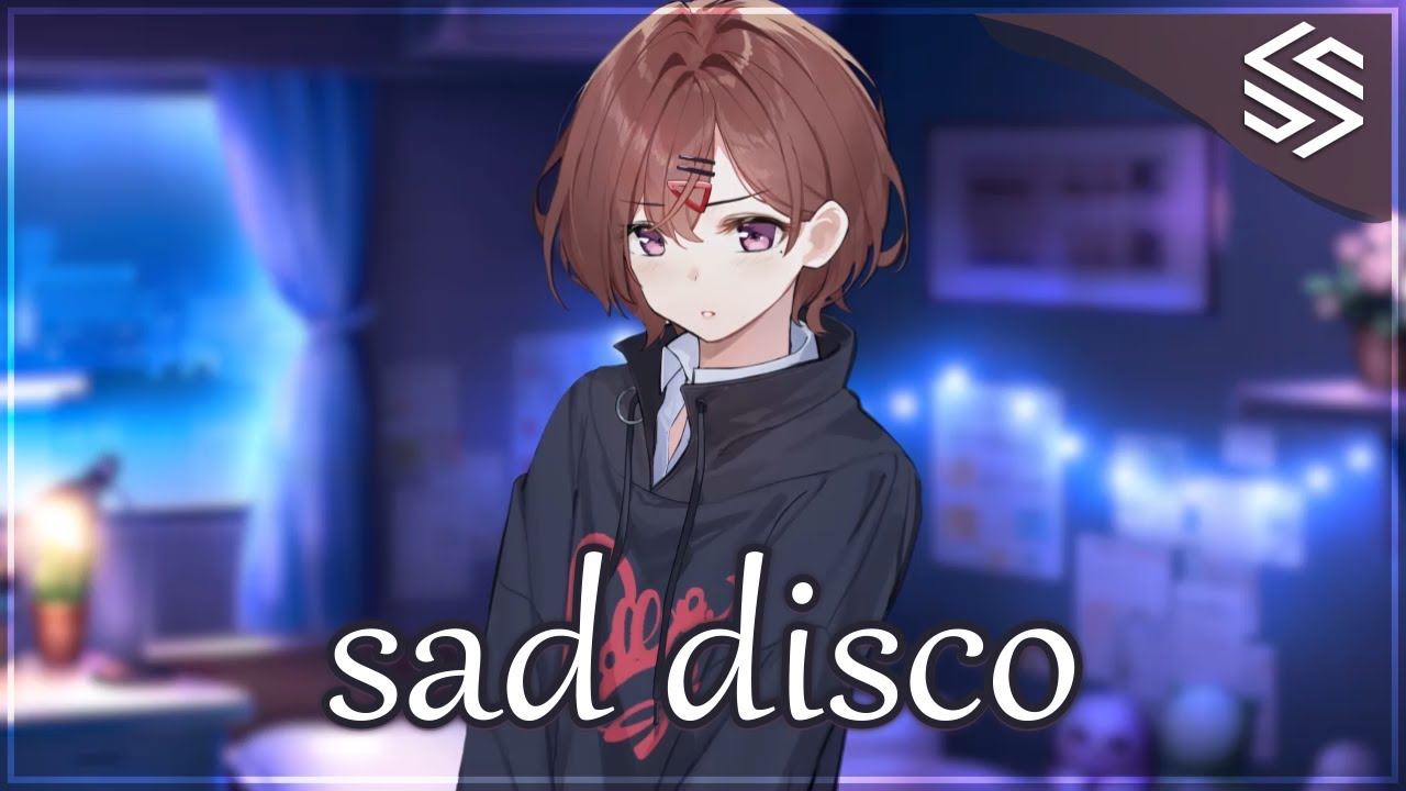 Nightcore - sad disco - (Lyrics)