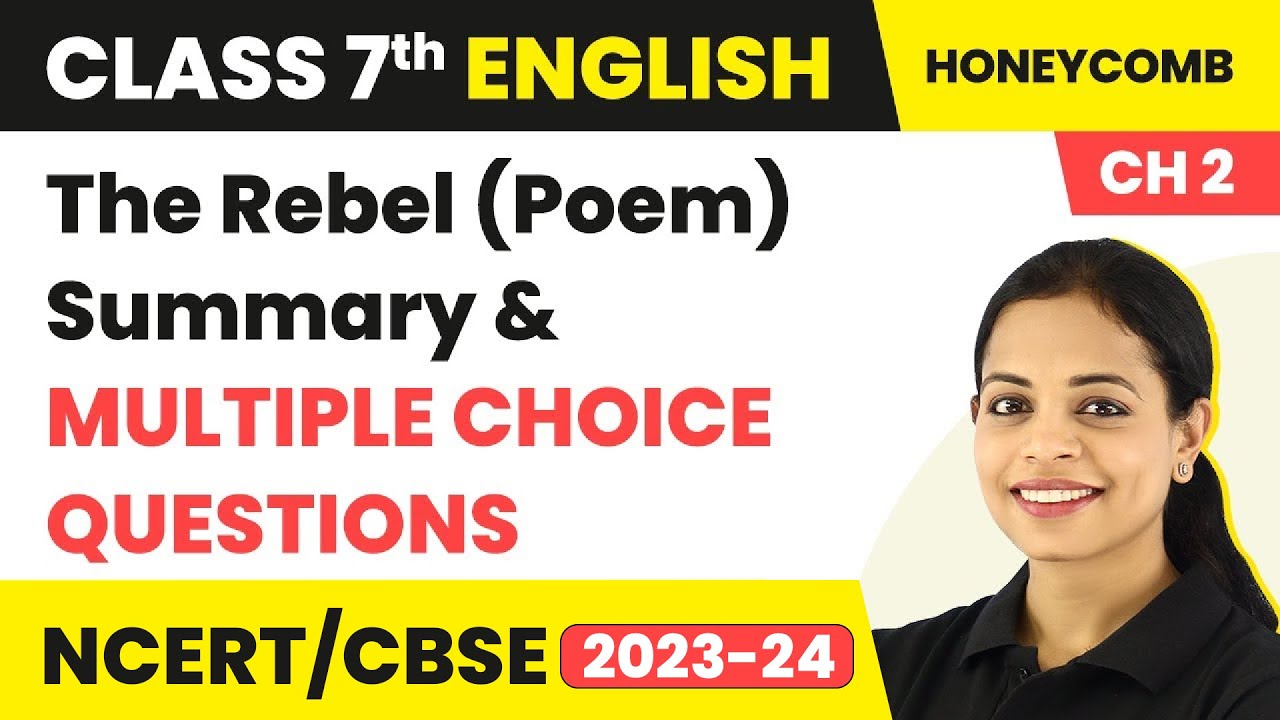 The Rebel (Poem) - Summary & Multiple Choice Questions | Honeycomb Class 7 English Unit 2