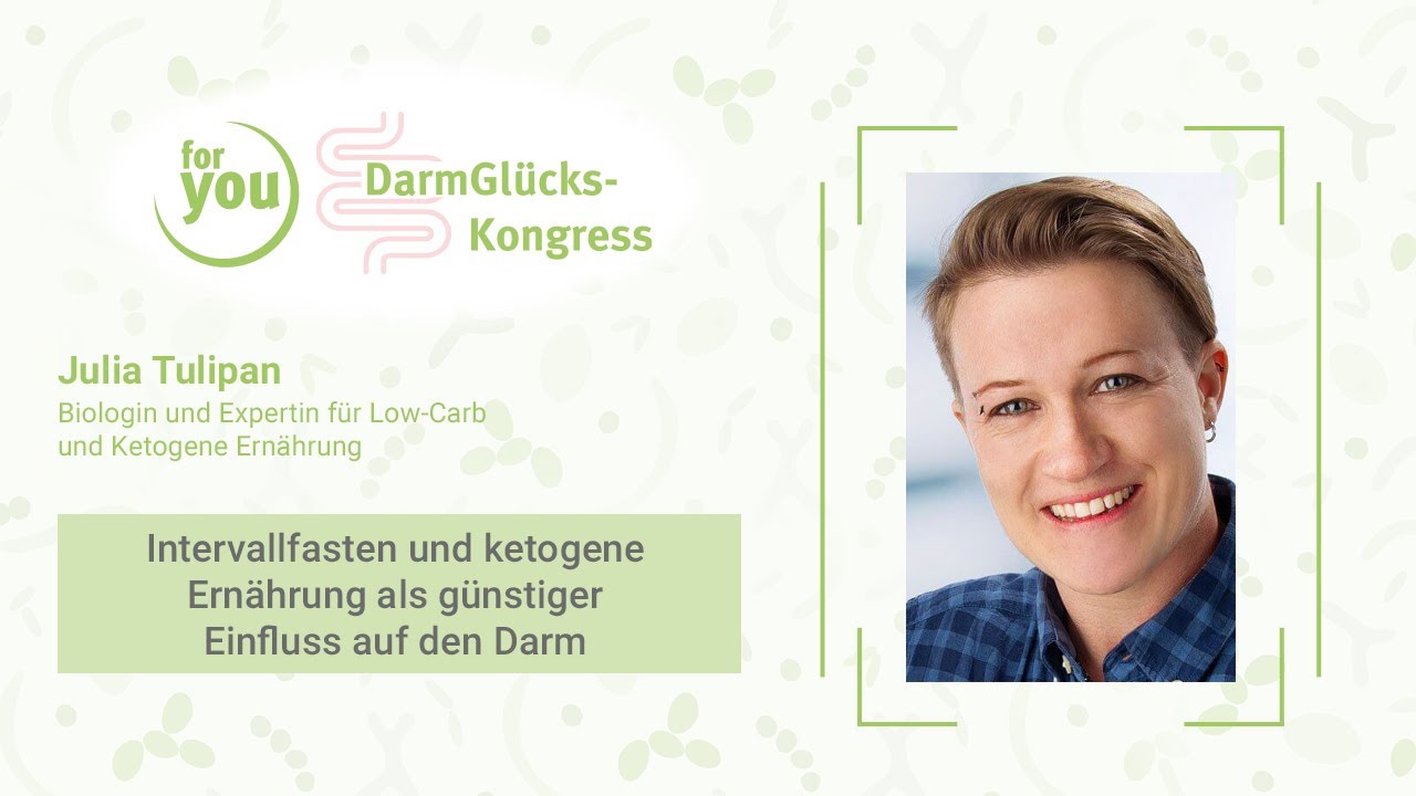 Julia Tulipan: Fasten und Ketone – So beeinflussen sie die Darmgesundheit | DarmGlücks-Kongress