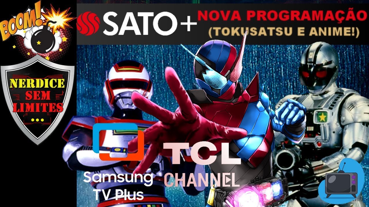 Canal SATO+ NOVA PROGRAMAÇÃO na SAMSUNG TV e TCL! Kamen Rider, Gavan, Jiban e muito mais!