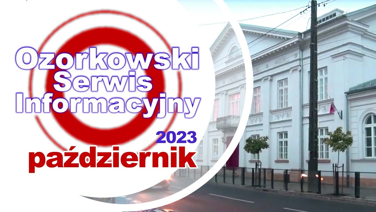 TV Ozorków - październik 2023 - Ozorkowski Serwis Informacyjny
