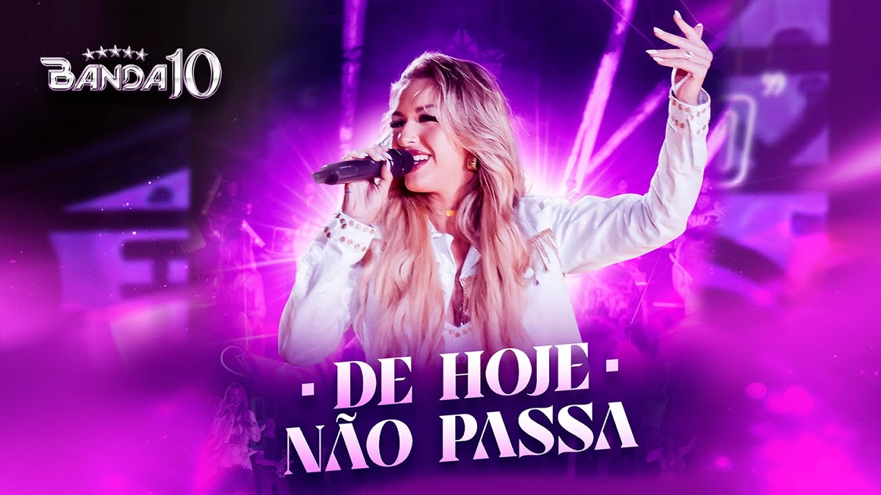 BANDA 10 - DE HOJE N&Atilde;O PASSA | DVD 