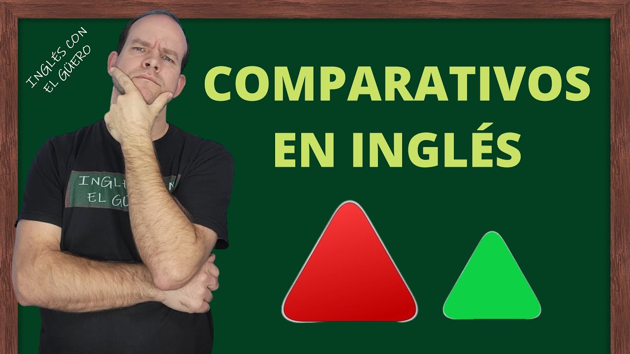 Cómo hacer COMPARACIONES en inglés: comparativos en inglés
