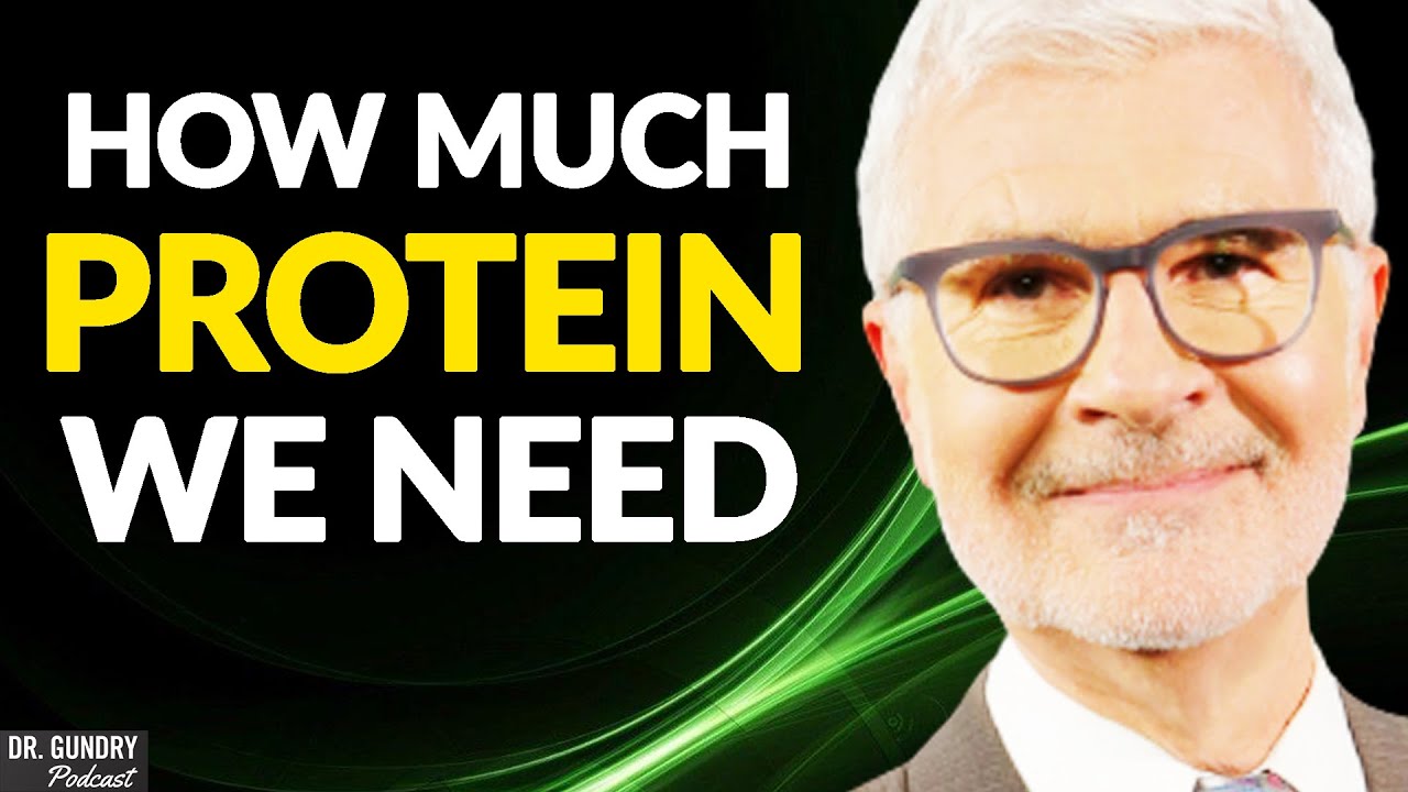 How Much PROTEIN Do You Need? (Fix Your Diet) | Dr. Steven Gundry