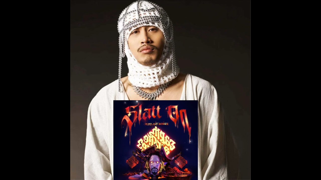 Slatt on - Hustlang Robber ( mumble rap huyền thoại )