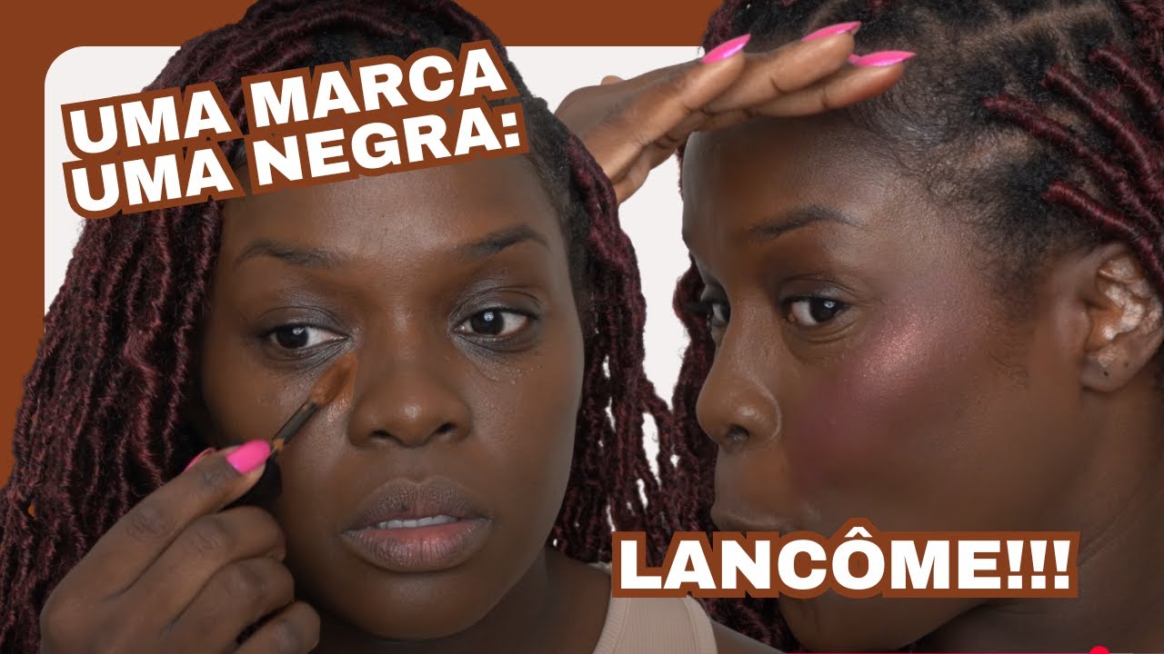 UMA MARCA UMA NEGRA: LANCÔME