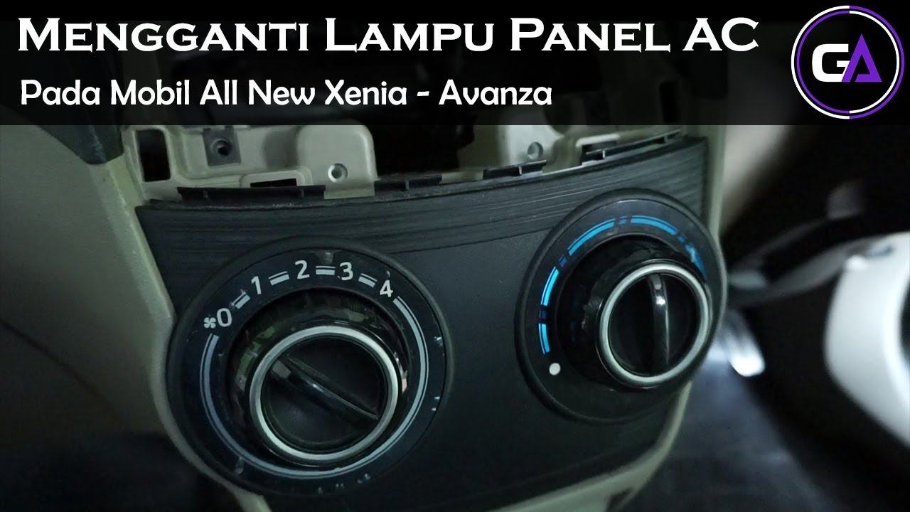 Cara Ganti Bohlam / Lampu Panel AC Mobil All New Xenia Avanza