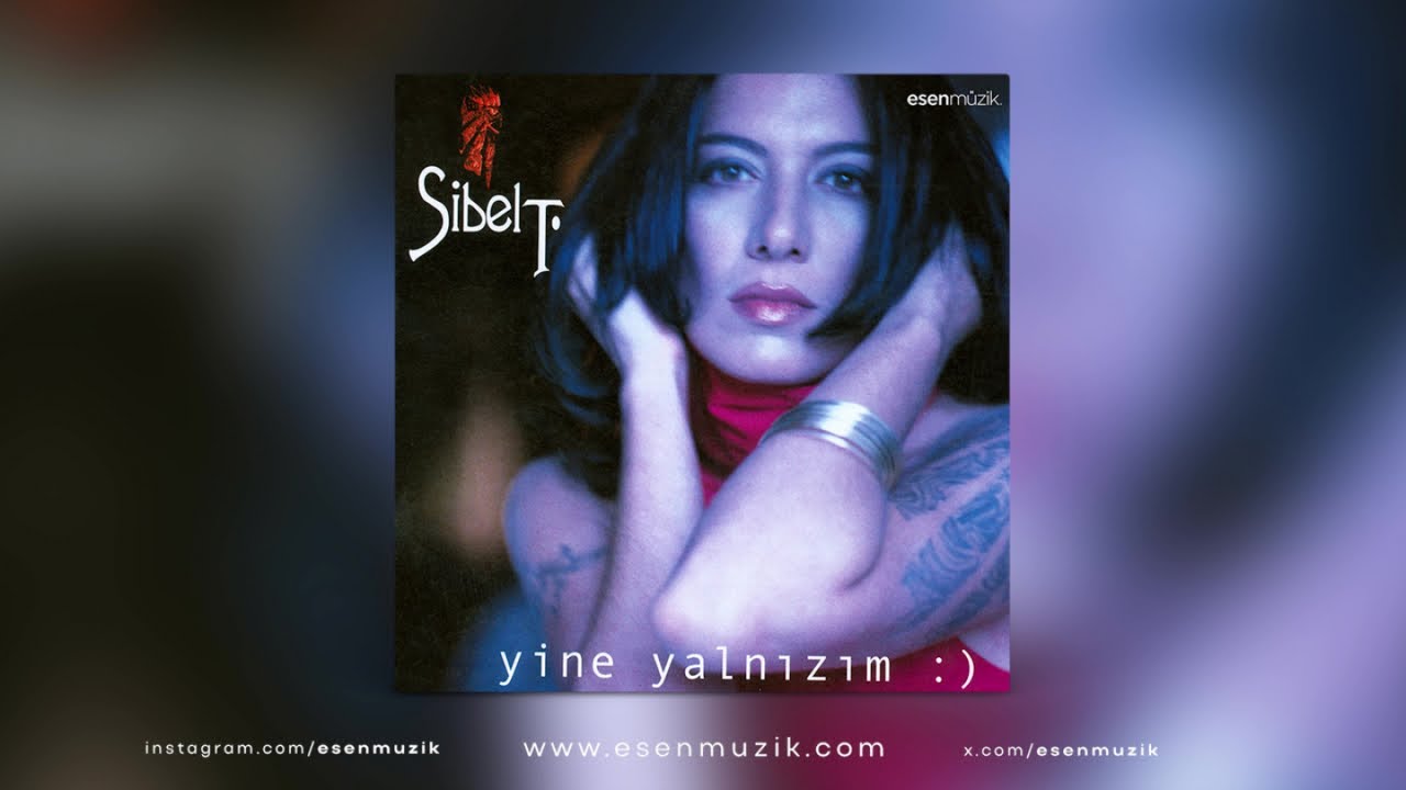 Sibel Tüzün - Yine Yalnızım (Full Albüm)
