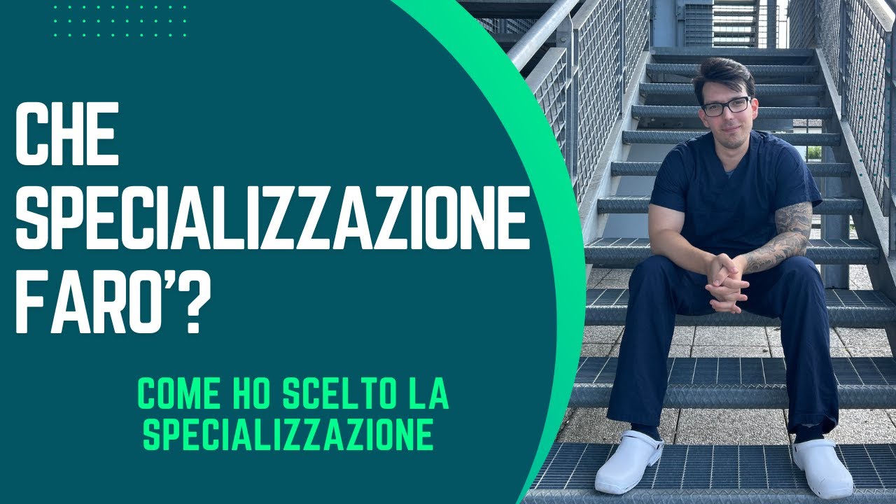 CHE SPECIALIZZAZIONE HO SCELTO? + guida alla scelta || med pages