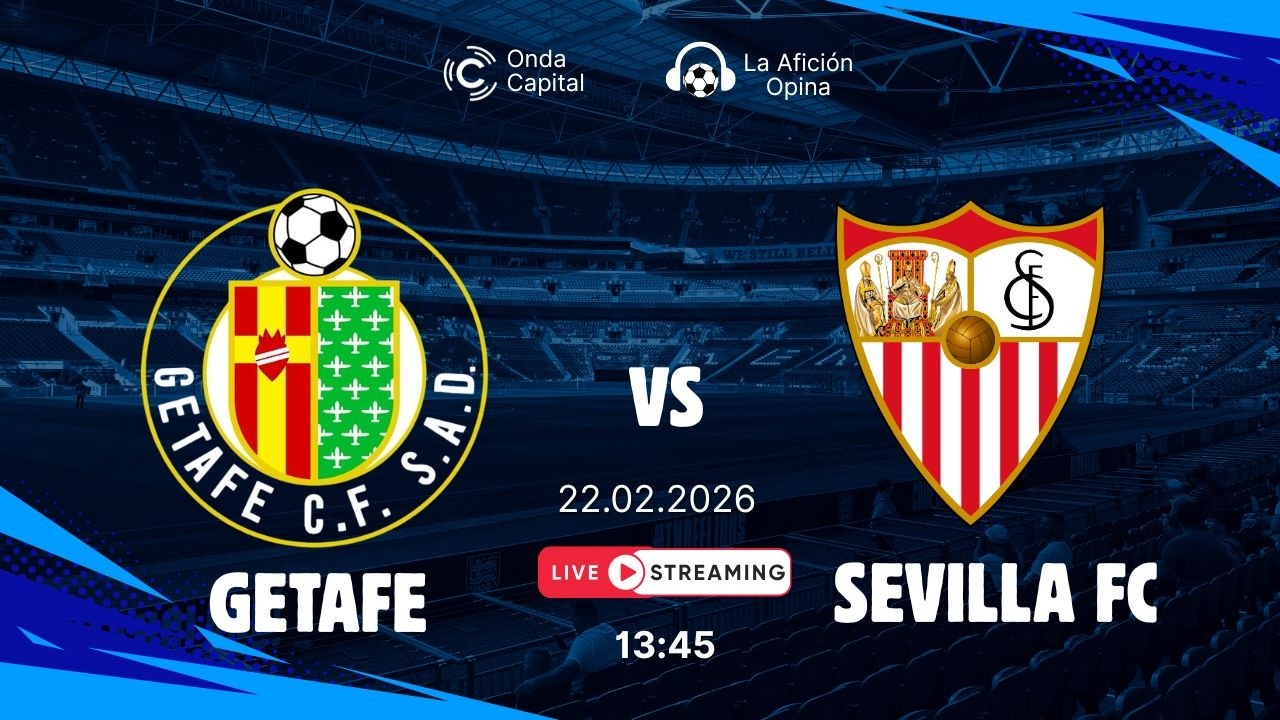 🔴 EN DIRECTO: Getafe CF vs Sevilla FC | La Liga (22/02/2026)