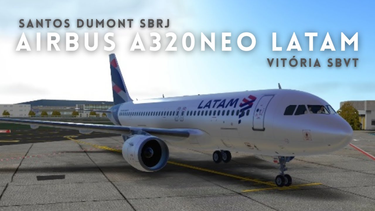 AIRBUS A320neo - LATAM | Santos Dumont SBRJ ✈️ Vitória SBVT | RFS - Real Flight Simulator
