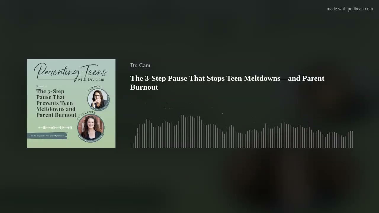 The 3-Step Pause That Stops Teen Meltdowns—and Parent Burnout