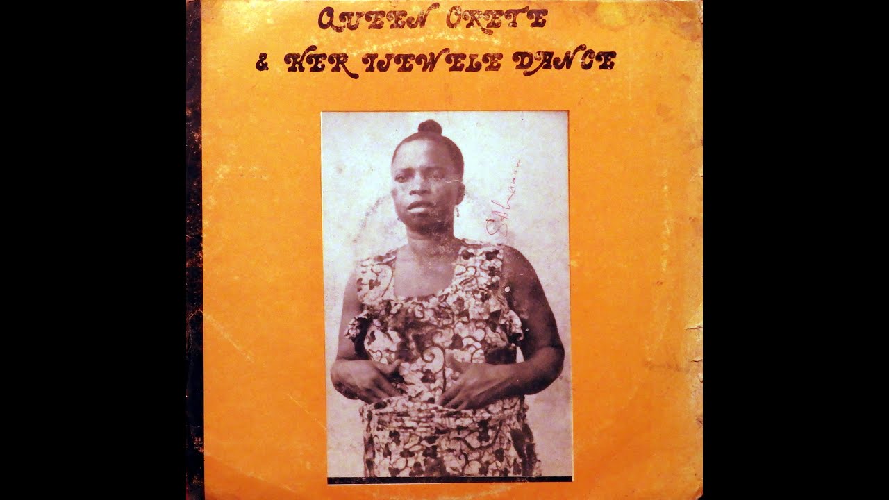 OWAN MUSIC▻ Queen Orete & Her Ijawere Dance Band (Full Album)
