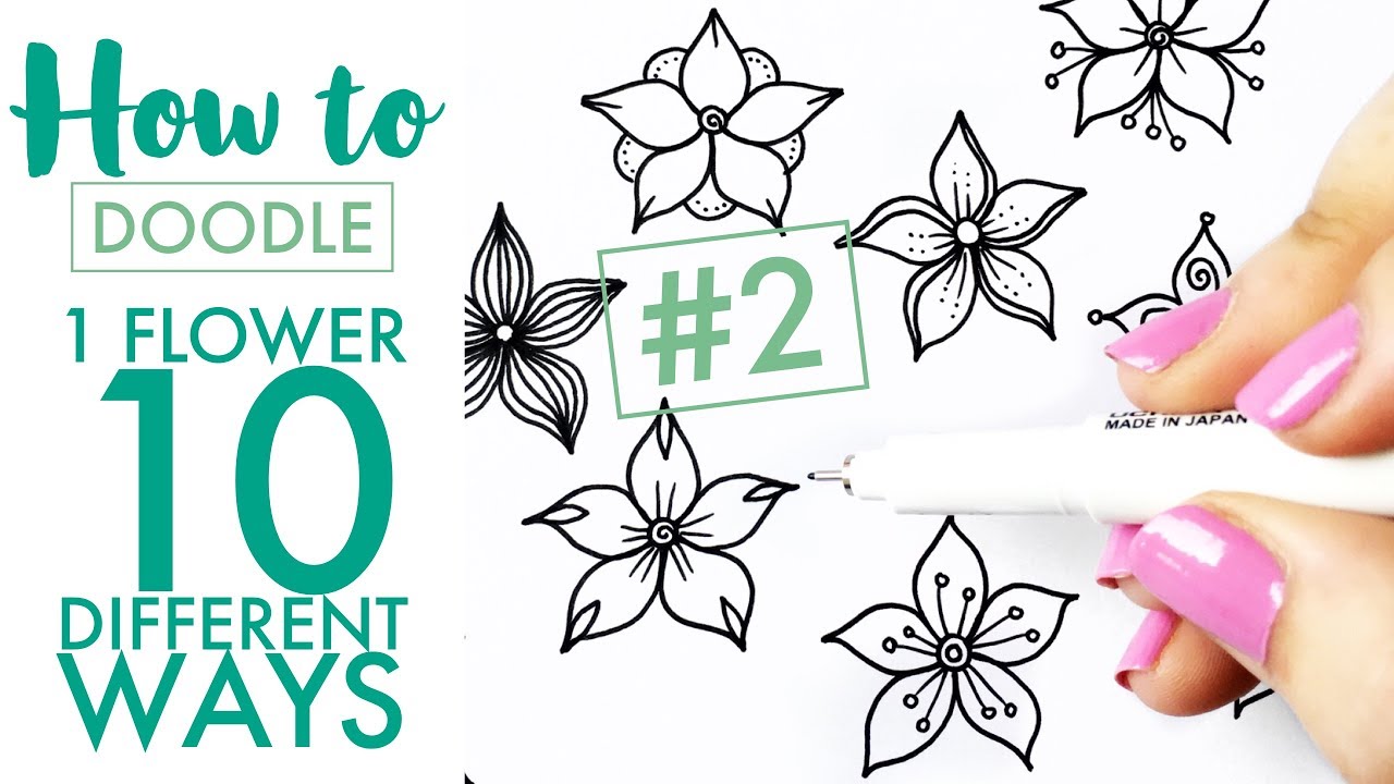 HOW TO DOODLE: 1 flower, 10 different ways #2 - EASY (real time/no speed up)