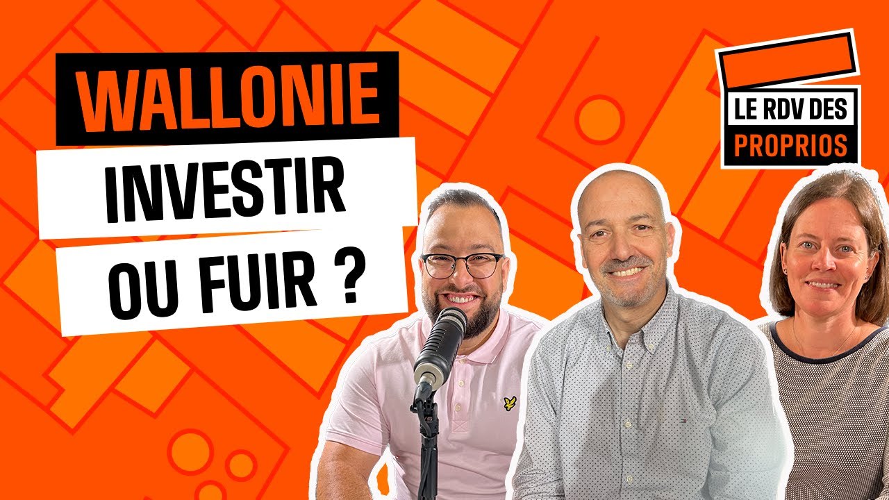Wallonie, Investir ou fuir ? - Ep.16 S01 : Le Rdv des Proprios