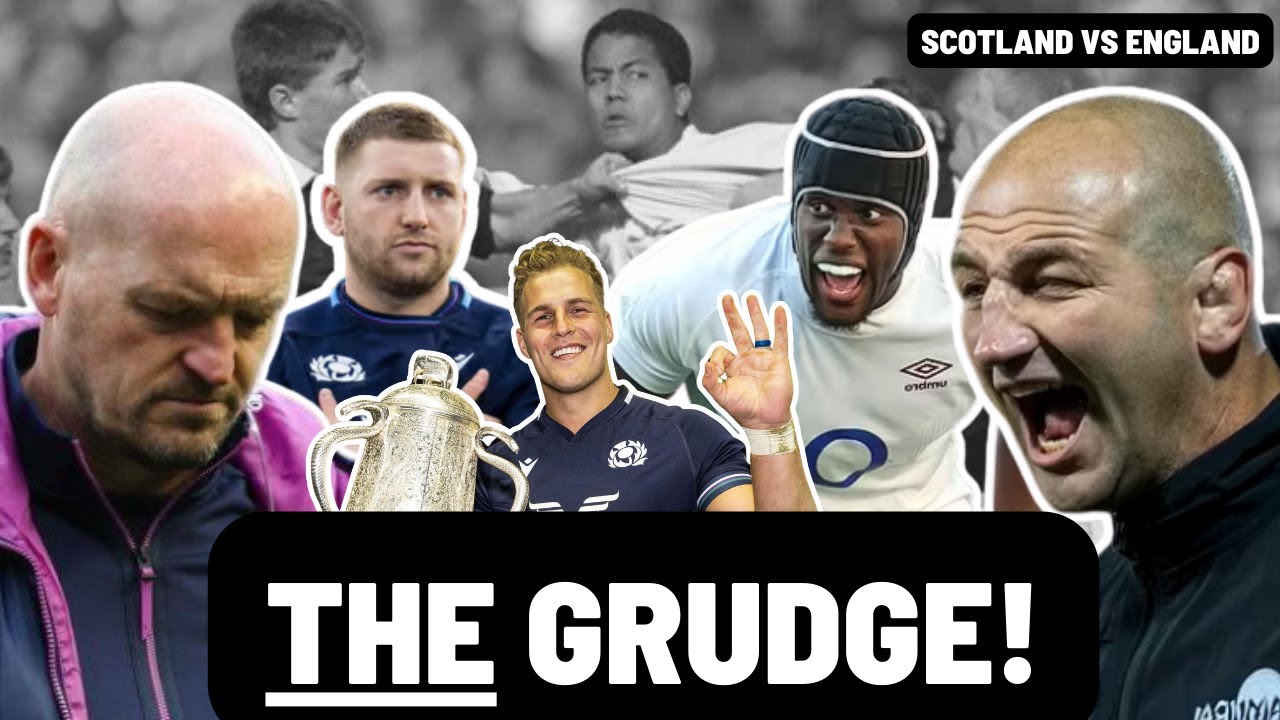 THE GRUDGE | WHY SCOTLAND vs ENGLAND WILL BE SPICY! | SIX NATIONS