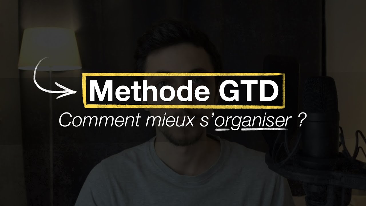 Methode GTD : Comment être organisé