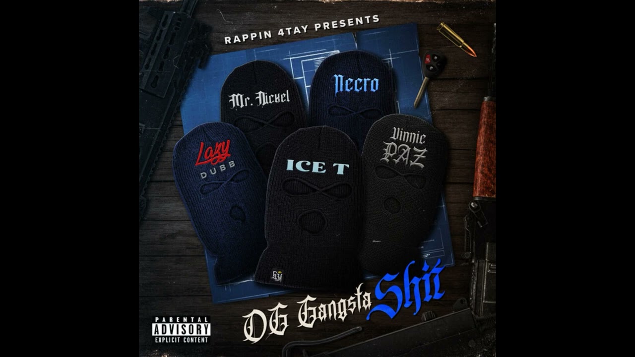 OG Gangsta Shit (feat. Ice T, Vinnie Paz, Lazy Dubb, Mr. Nickel & Necro)